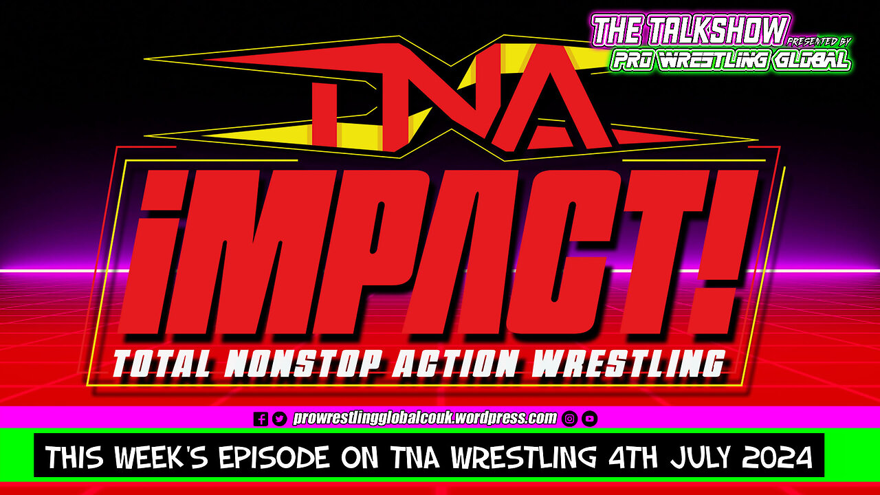 This Week’s Episode of TNA Wrestling 4th July 2024