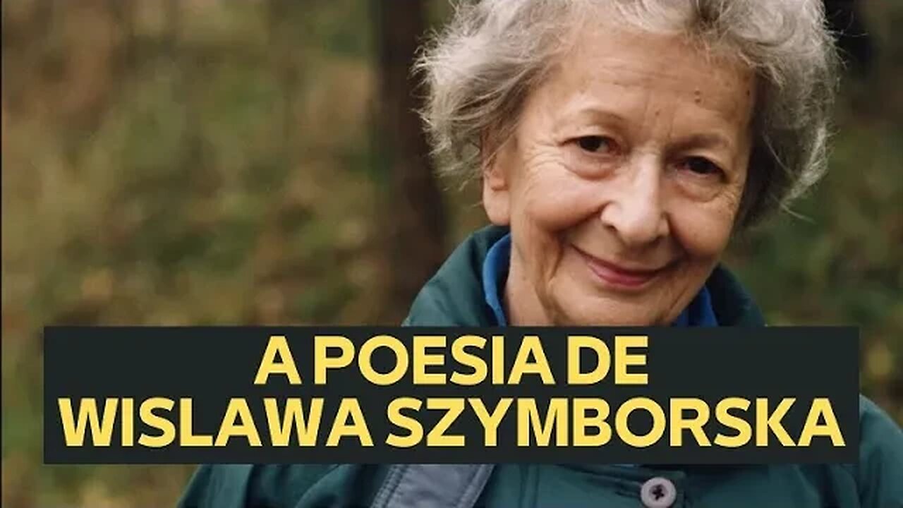 A POESIA DE WISLAWA SZYMBORSKA (1923-2912)