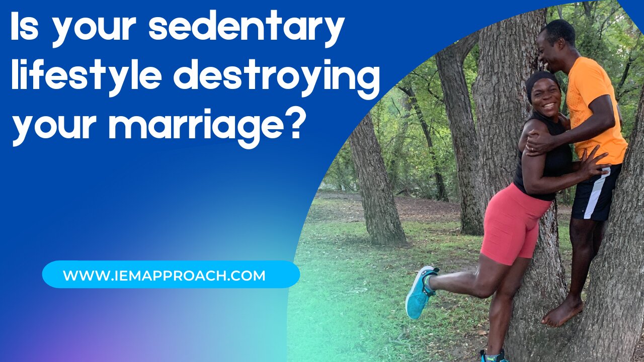 Is your sedentary lifestyle destroying your marriage?