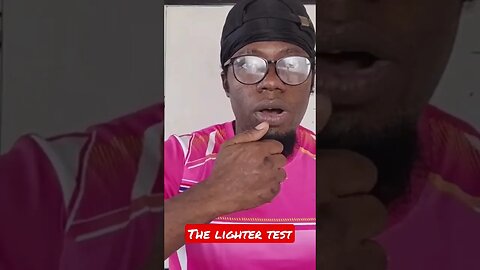 The lighter test