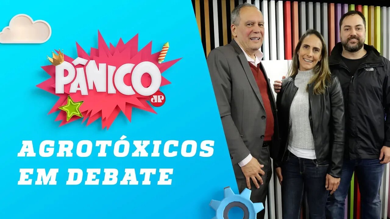 Ernane Silveira Rosas, Luciana Rocha e Nicholas Vital (Agrotóxicos) - Pânico - 21/08/19