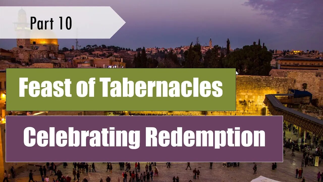 Jesus "Tabernacled" Among Us (Jn. 1:14) - Feast of Tabernacles