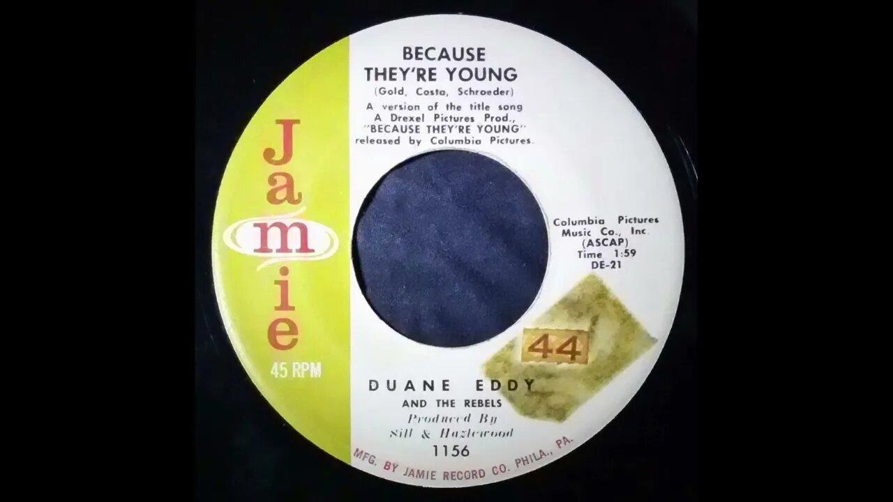 Duane Eddy and The Rebels – Because They're Young