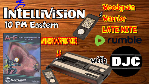 INTELLIVISION - Woodgrain Warrior LATE NITE - "Anthropomorphic Force (A-F)