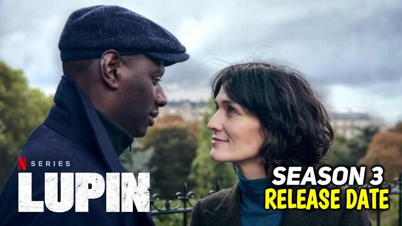 Lupin Season 3 Release updates | Plot And More