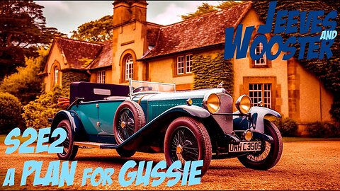 A Plan for Gussie 🎩🧐 Jeeves and Wooster S2E2 🤷‍♂️🏰