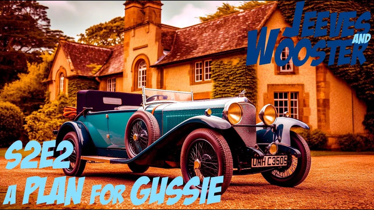 A Plan for Gussie 🎩🧐 Jeeves and Wooster S2E2 🤷♂️🏰