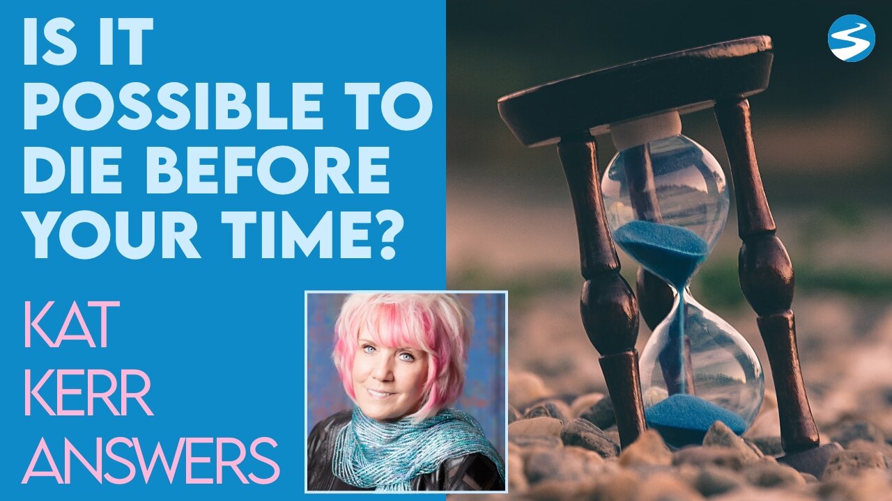 Kat Kerr: Is It Possible to Die Before Your Time? | Dec 8 2021