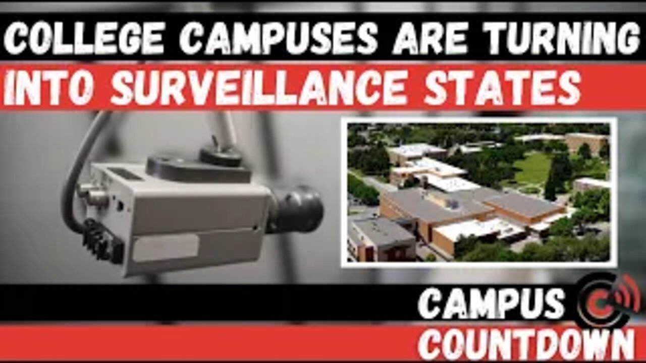 College Campuses Are Turning Into Surveillance States | Ep. 43