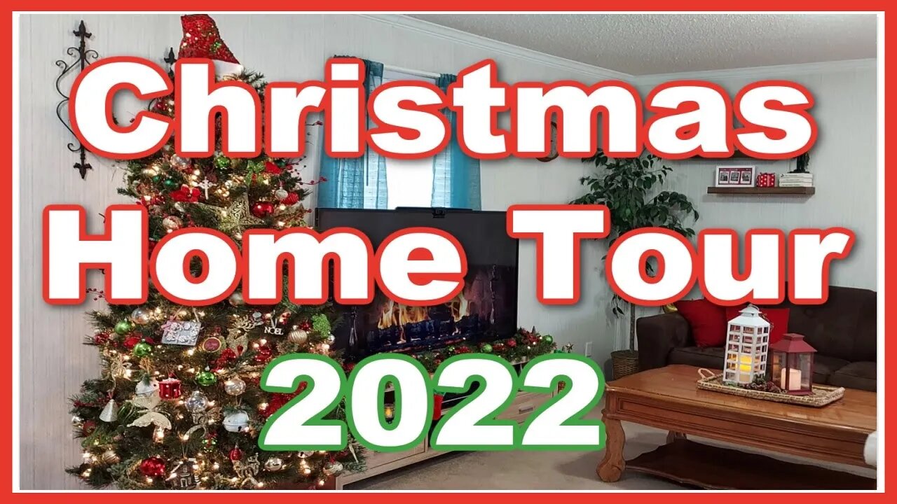 Christmas Home Tour 2022 | Mobile Home Christmas Decor