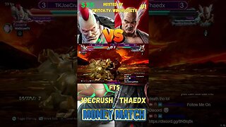 Tekken 7 PC Sunday Money Match Ft5 #1 JoeCrush vs Thaedx #shorts #tekken7