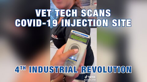 Vet Tech Scans Her Covid-19 Injection Site with Microchip Reader - 4th Industrial Revolution