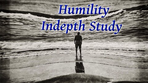 Humility P 10 Humility and Death