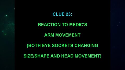 Clue 23 (Andrew Burlington's The "Alien Interview" Video Analysis)