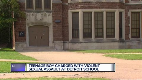 Teenage boy charged with violent sexual assault at Detroit school