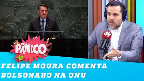 Felipe Moura Brasil conta o que achou do discurso de Bolsonaro na ONU