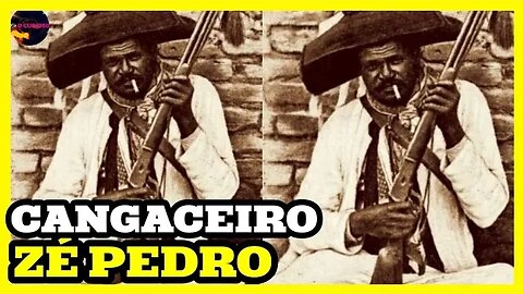 QUEM FOI O CANGACEIRO ZÉ PEDRO