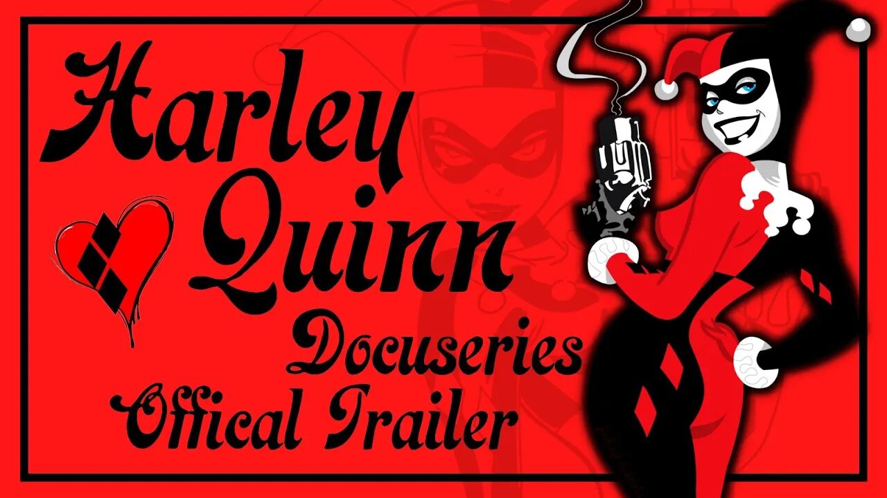 Harley Quinn DocuSeries Offical Trailer