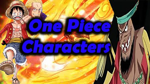 Introducing One Piece characters and the closest person to them