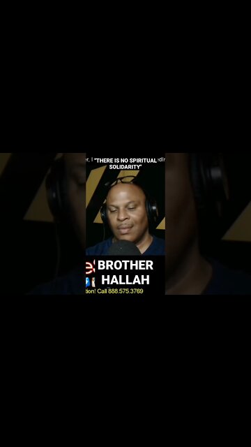 "THERE IS NO SPIRITUAL SOLIDARITY!" | BROTHER HALLAH | @LANCESCURV