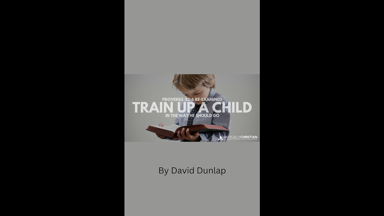 Train Up a Child, By David Dunlap