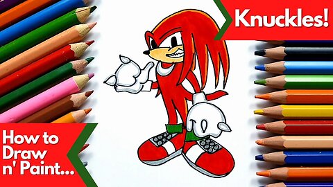 How to draw and paint Knuckles from Sonic