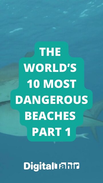 The World’s 10 Most Dangerous Beaches PART 1