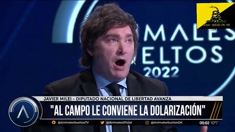 2022 Javier Milei El Gobierno y el campo, los están destrozando