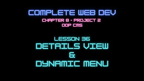 Complete Web Developer Chapter 8 - Lesson 36 Details View & Dynamic Menu