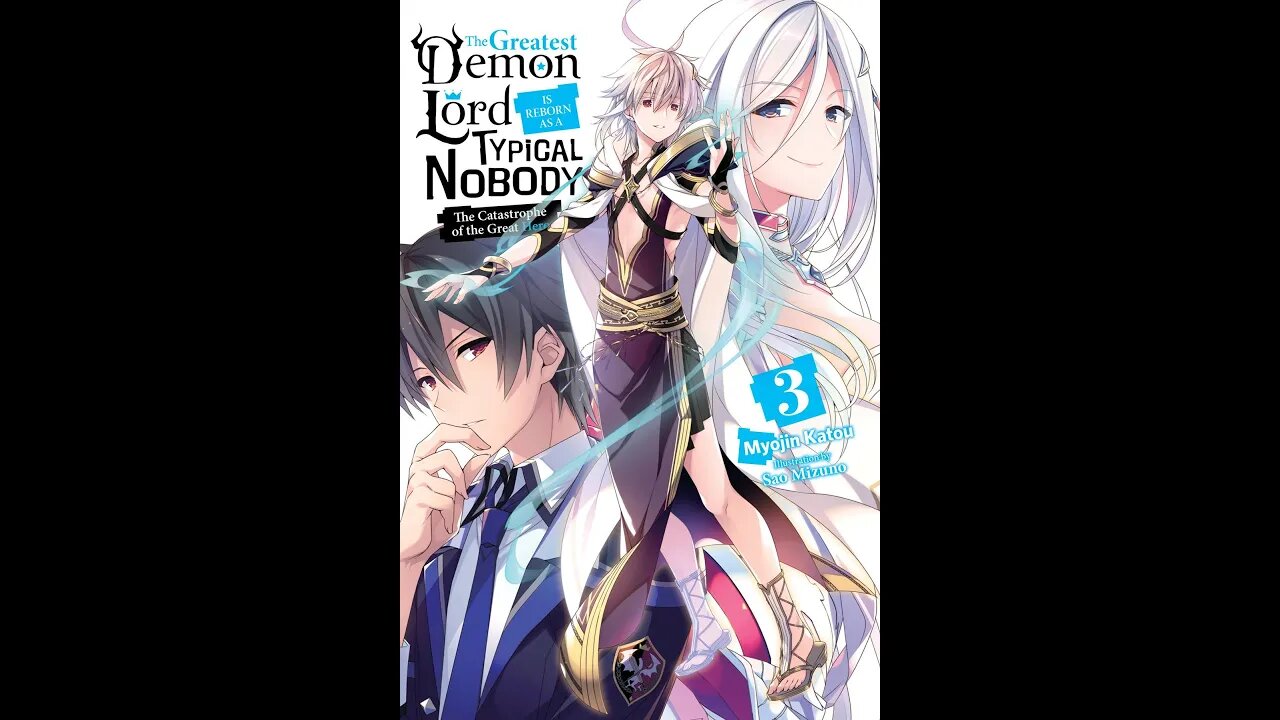 The Greatest Demon Lord Is Reborn as a Typical Nobody Volume 3