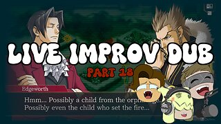 The Ace Attorney Investigations Collection LIVE IMPROV DUB (Part 18)