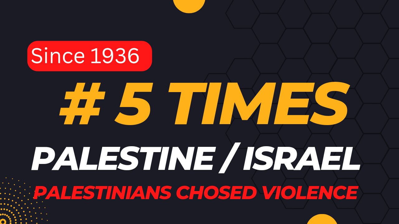 #5 TIMES PALESTINE REFUSED TO HAVE IT'S OWN STATE.