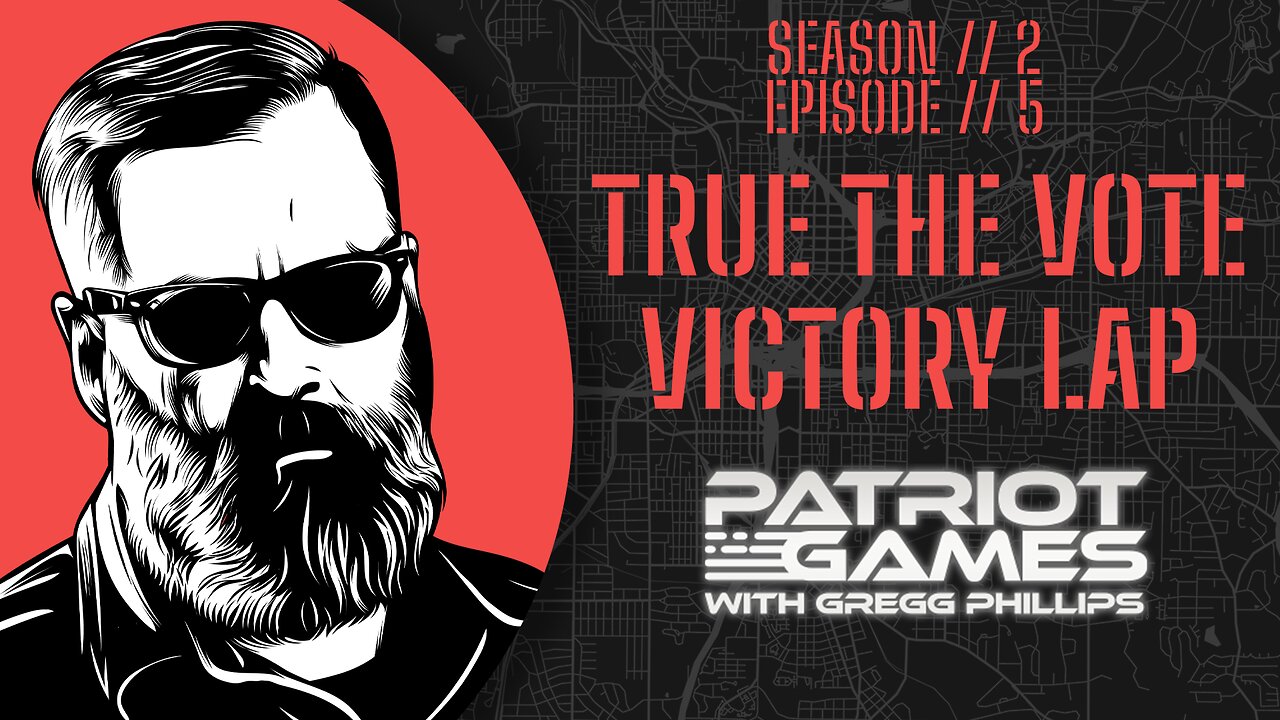 S2E5: True the Vote Victory Lap