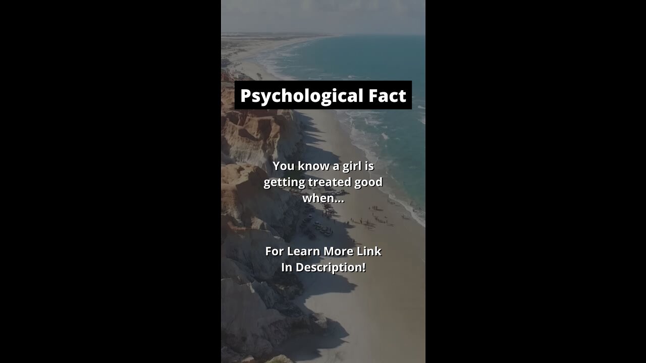 You know a... | Psychological Facts