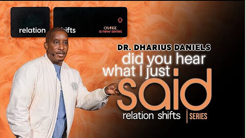 Did You Hear What I Just Said -- Dr. Dharius Daniels