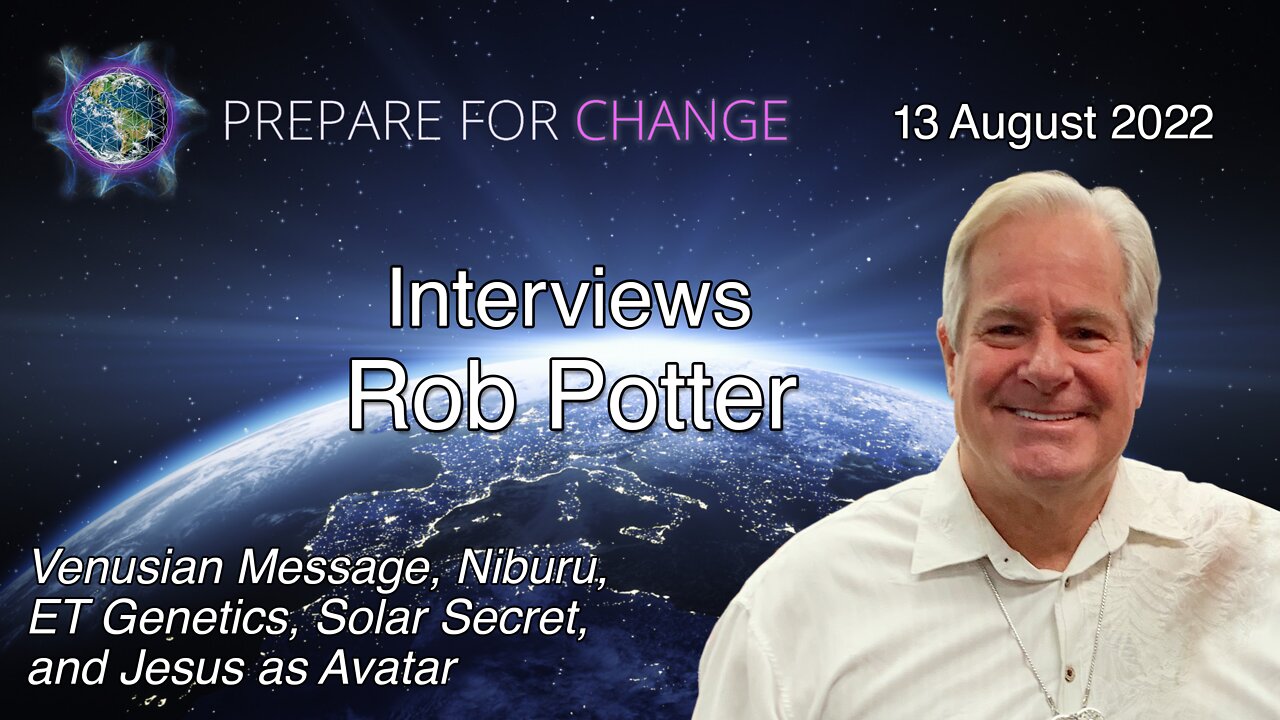 Rob Potter Interview: Venus Message, Niburu, ET Genetics, Solar, Jesus