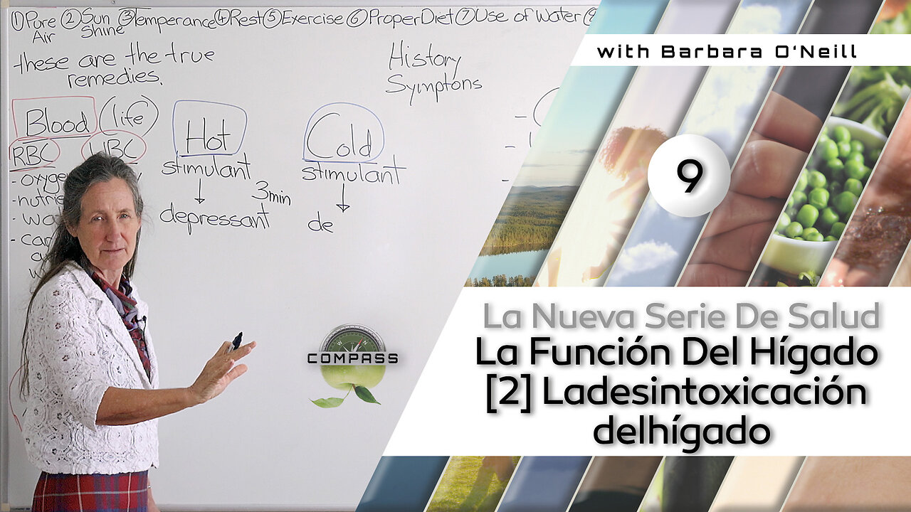 Barbara O'Neill - Compass - Parte 9 - La función delhígado, parte 2 - Ladesintoxicación delhígado