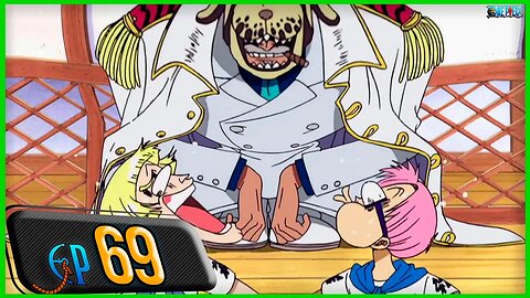 A DECISÃO DA DUPLA COBBY-MEPPO! O CORAÇÃO DE PAI DO VICE ALMIRANTE GARP! (RESUMO ONE PIECE EP 69)