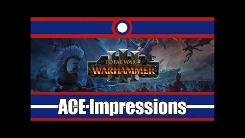 ACE Impressions Total War Warhammer 3