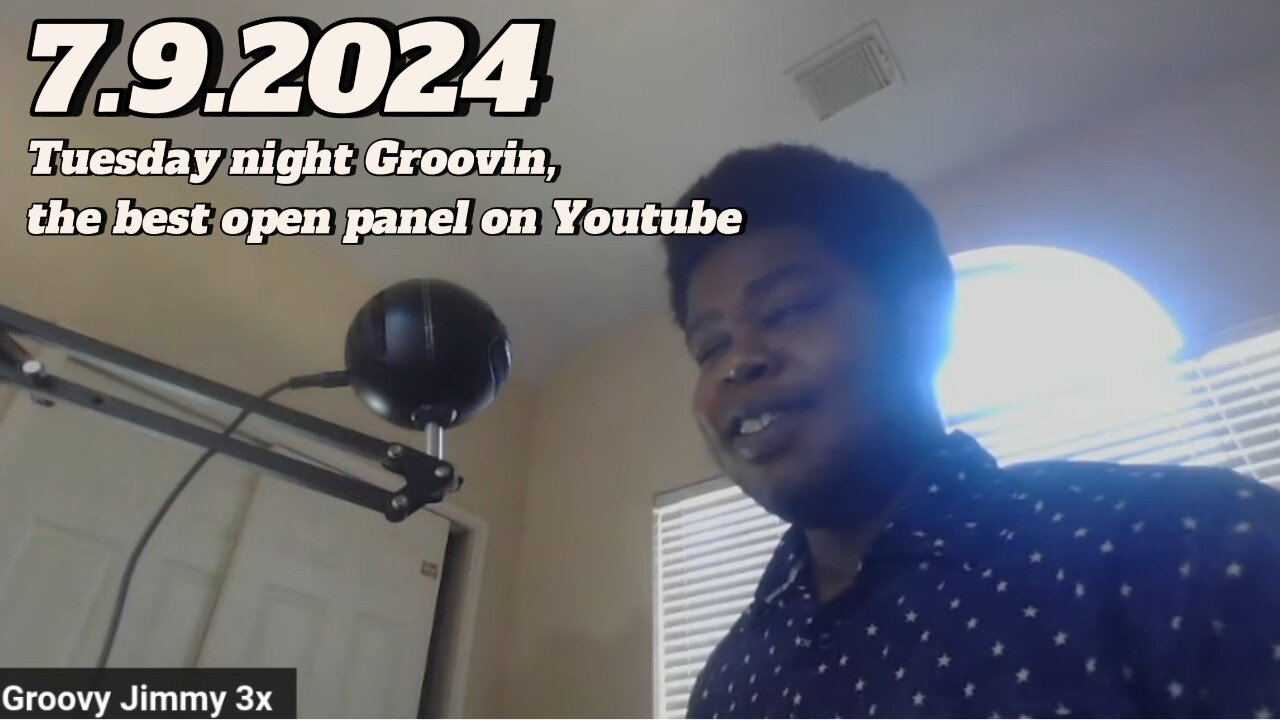 7.9.2024 - Groovy Jimmy - Tuesday night Groovin, the best open panel on Youtube