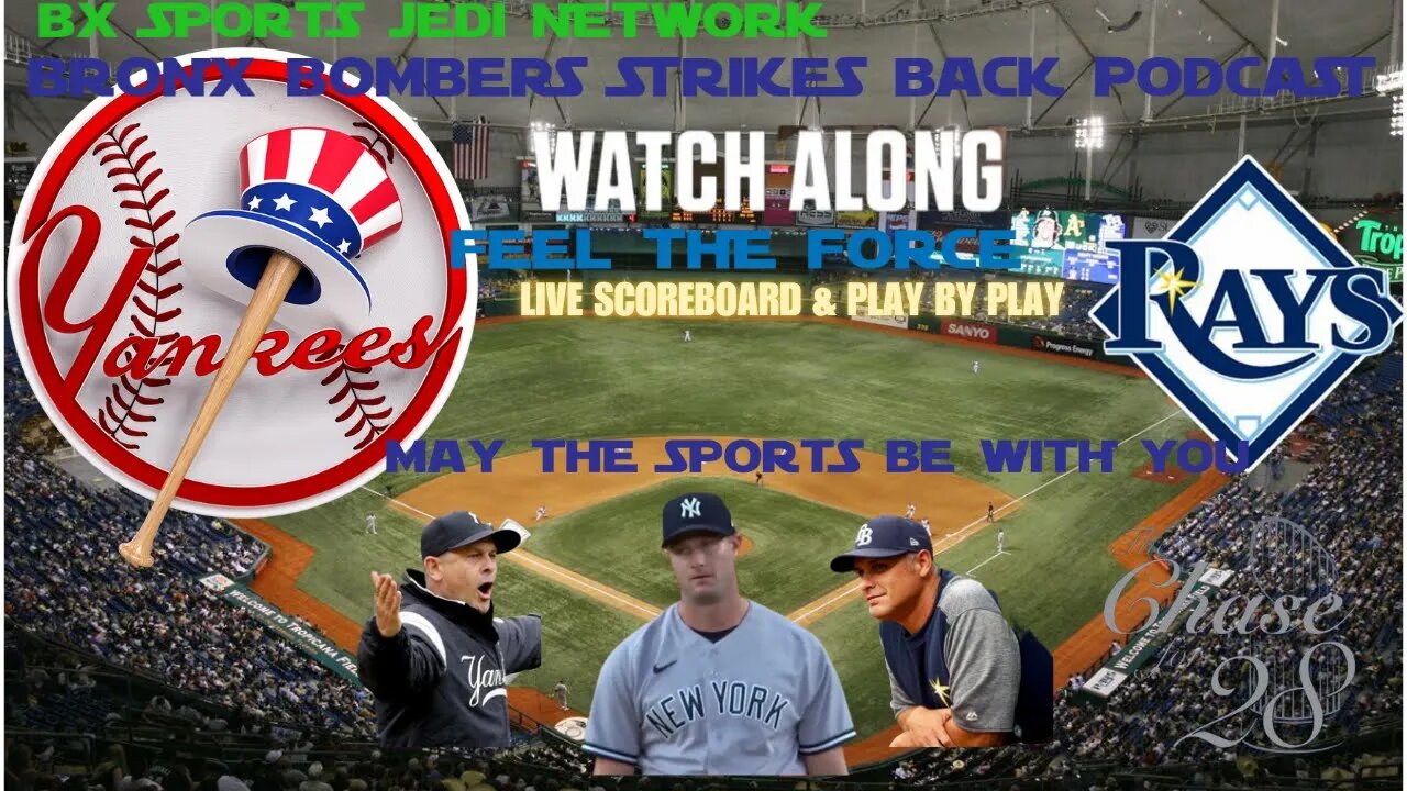 ⚾NY YANKEES BASEBALL WATCH-ALONG VS TAMPA BAY RAYS LIVE SCOREBOARD & PLAY BY PLAY