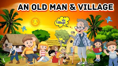 An old man and village|Kids stories|Bedtime stories|Kafu kids tv