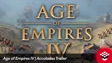 Age of Empires IV | Accolades Trailer