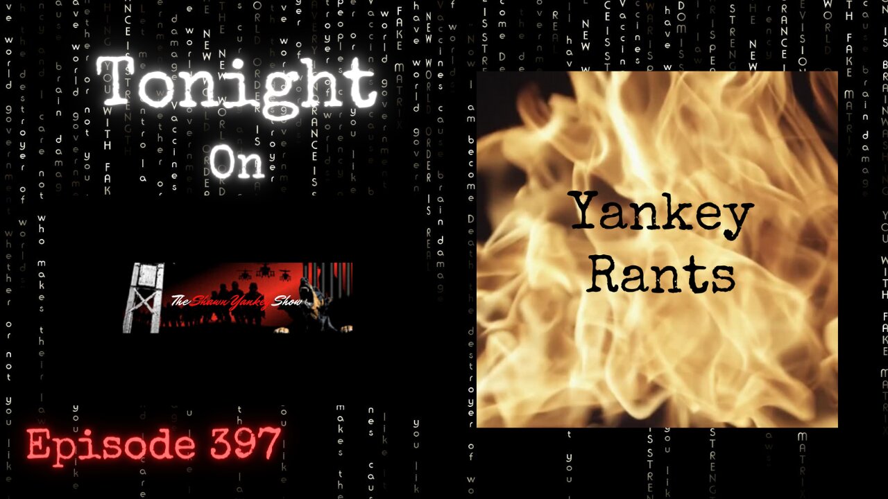 Yankey Rants | The Shawn Yankey Show #397