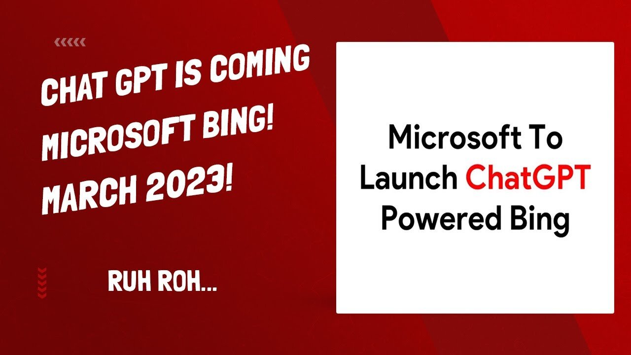 Chat GPT Is Coming to Microsoft Bing - March 2023