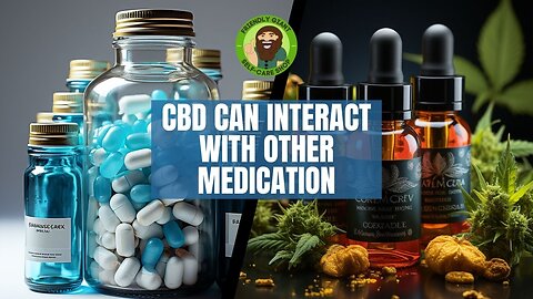 CBD can interact with Pharma medication