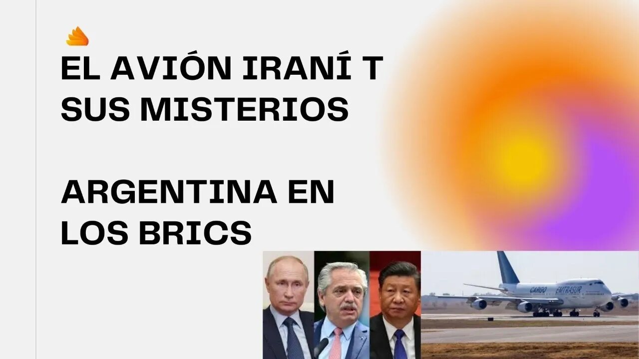 EL AVIÓN DE EMTRASUR: SALEN NUEVOS MISTERIOS, ARGENTINA EN LOS BRICS