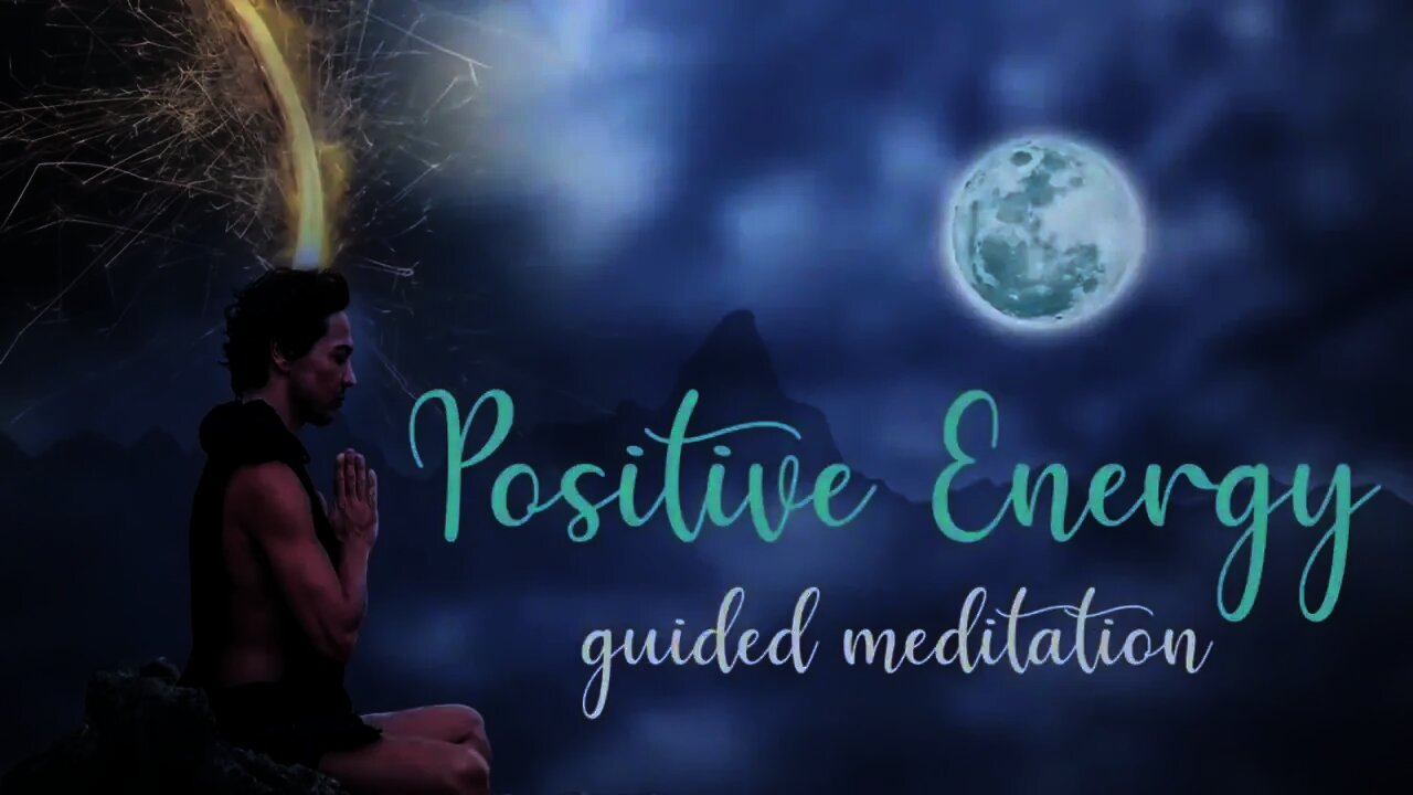 Positive Energy Meditation