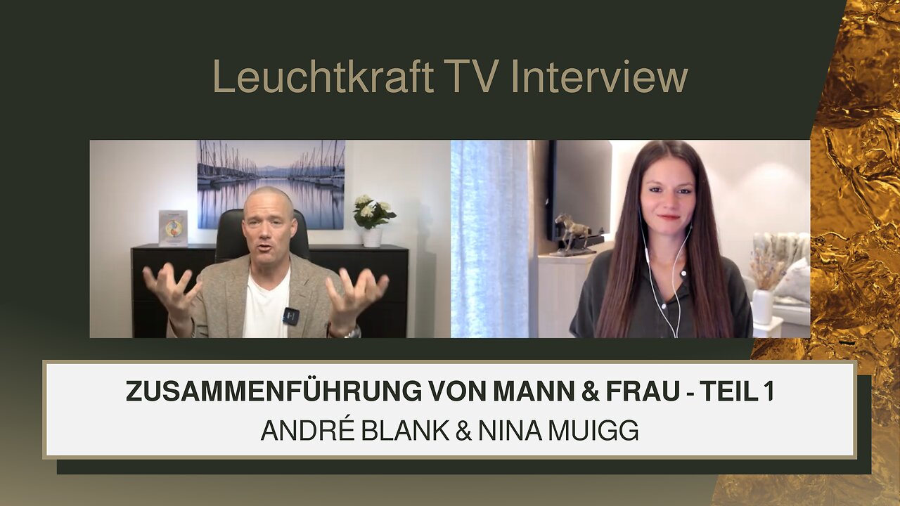 André Blank | Zusammenführung von Mann und Frau | Teil 1 | Leuchtkraft TV Interview