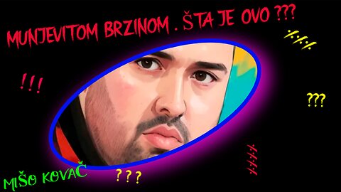 MUNJEVITOM BRZINOM . ŠTA JE OVO ???